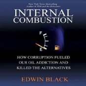 Internal Combustion (Book by Edwin Black)